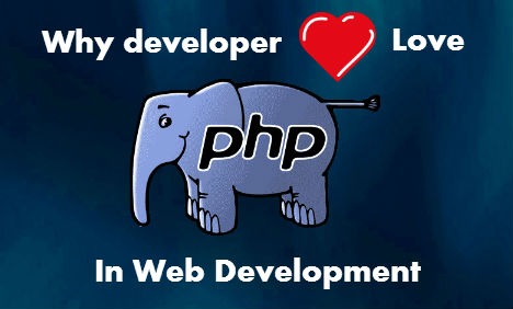 why developer love php in web development