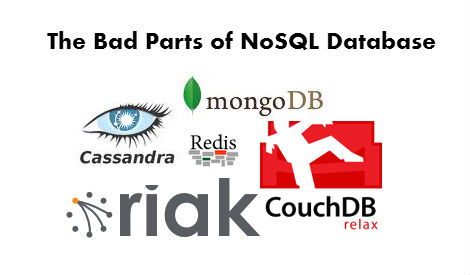 NoSQL Database - the bad parts