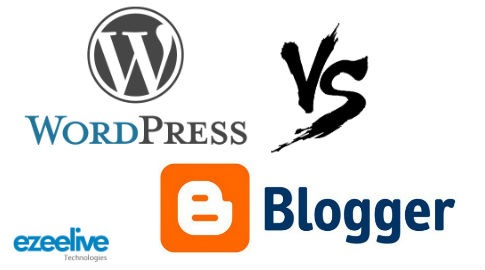 Ezeelive Technologies - which is better wordpress or blogger